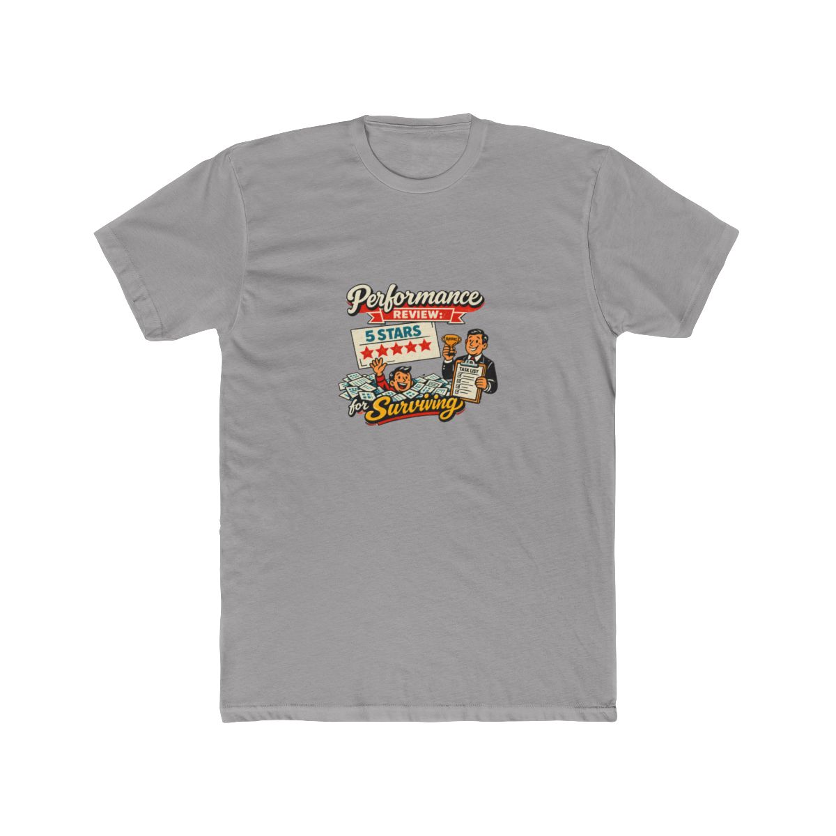 Funny Work Quote Retro Typography Design Performance T-Shirt - Official t-shirts merchandise