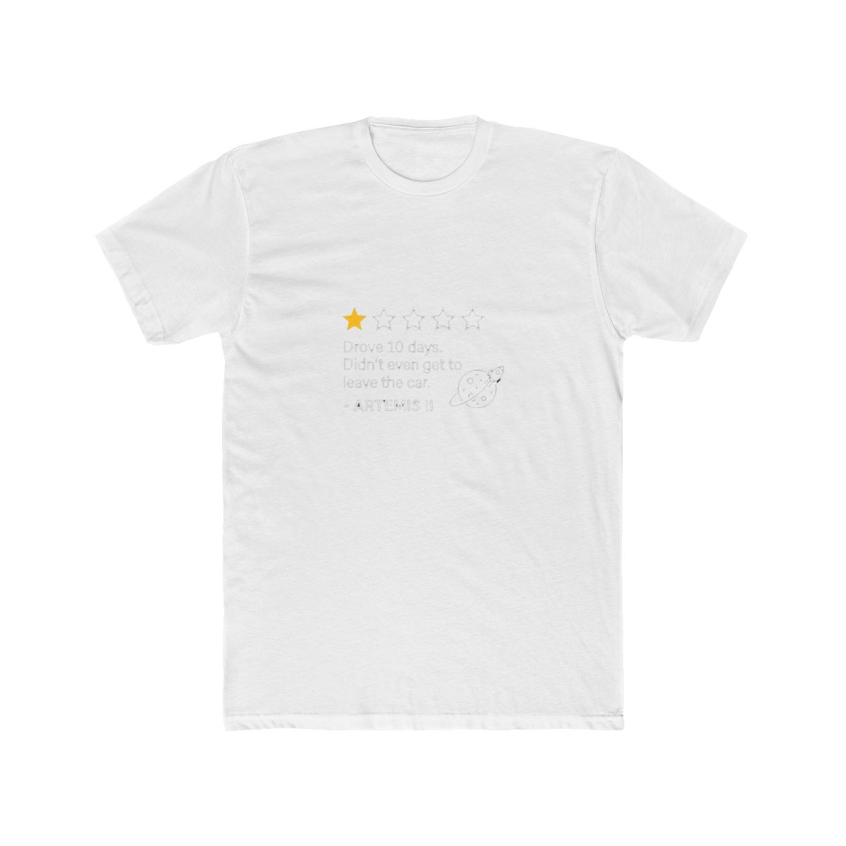 1 Star Review Artemis II Didn't Leave The Car Space Meme T Shirt - Official t-shirts merchandise