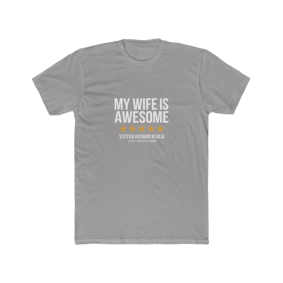 My Wife Is Awesome Verified Husband Review Shirt T Shirt - Official t-shirts merchandise